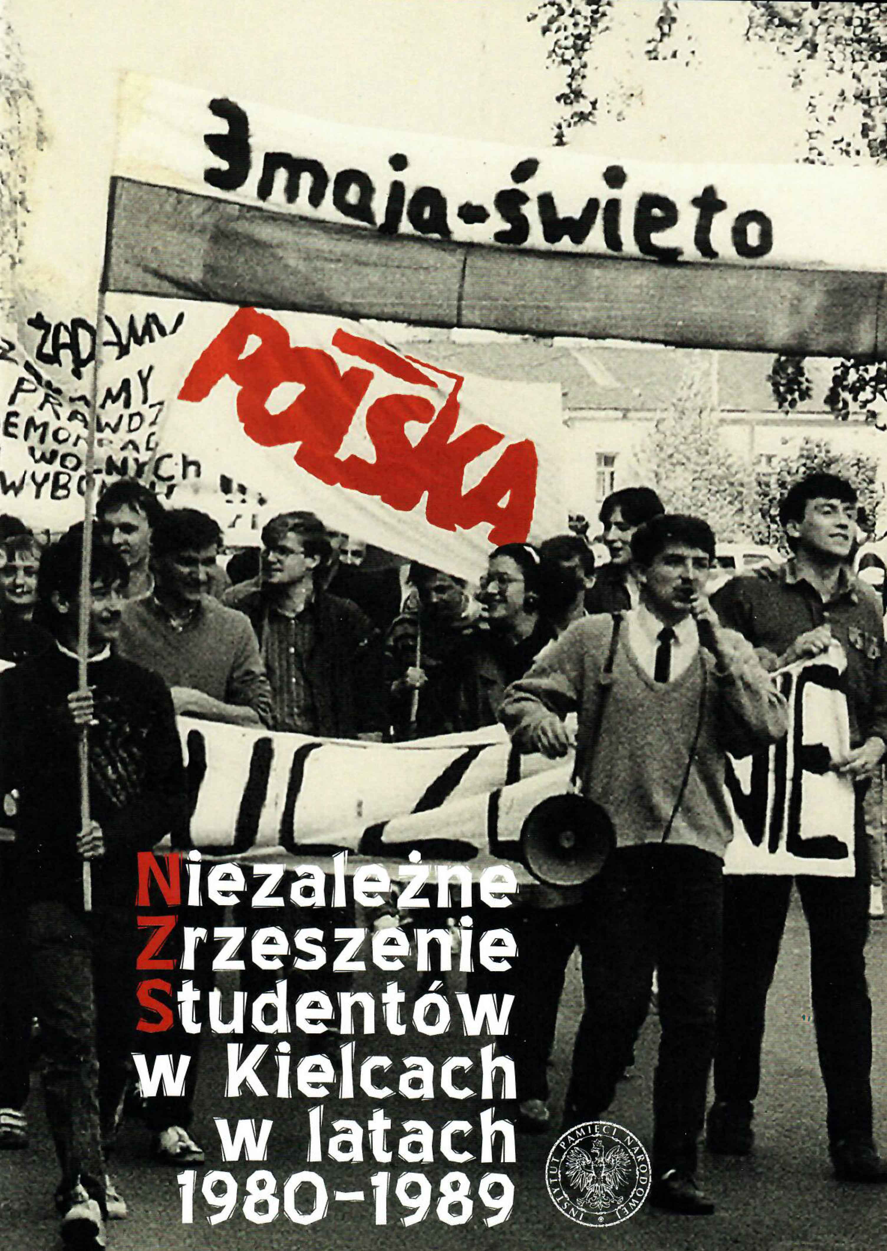 Wykład „Młodzież akademicka w walce o wolność. Niezależne Zrzeszenie Studentów w Kielcach w latach 1980-1989” 